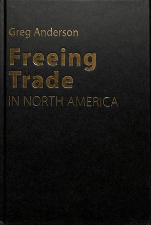 Freeing Trade in North America