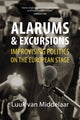 Book cover of: Alarums and Excursions. By: Luuk van Middelaar