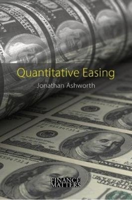 Book cover of: Quantitative Easing. By: ASHWORTH