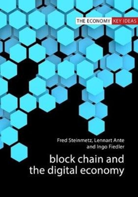 Book cover of: Blockchain and the Digital Economy. By: Steinmetz FIEDLER