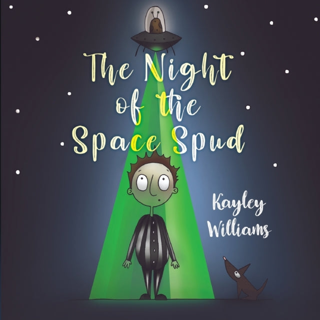 Book cover of: Night of the Space Spud. By: Kayley Williams