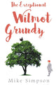 Book cover of: Exceptional Wilmot Grundy. By: Mike Simpson