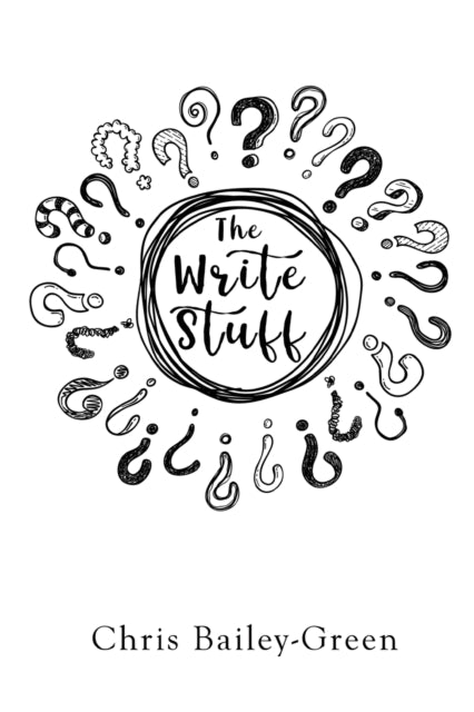 Book cover of: Write Stuff. By: Chris Bailey-Green