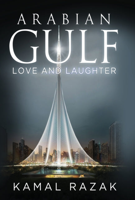 Book cover of: Arabian Gulf. By: Kamal Razak