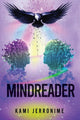 Book cover of: Mindreader. By: Kami Jerronime