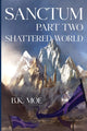 Book cover of: Sanctum Book Two. By: B. K. Moe