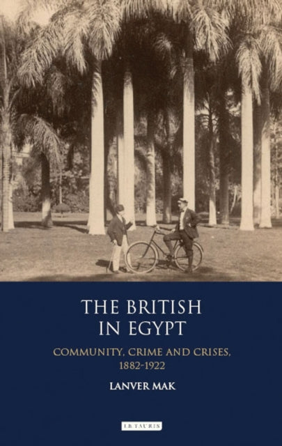 Book cover of: British in Egypt. By: Lanver Mak