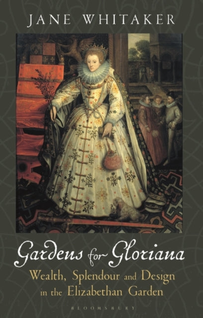 Book cover of: Gardens for Gloriana. By: Jane Whitaker