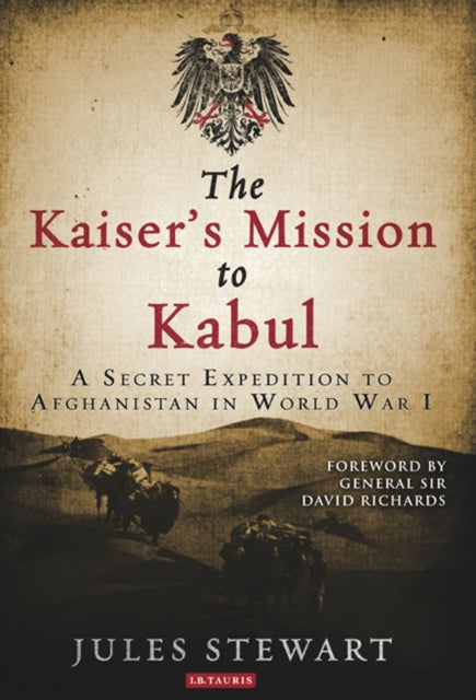 Book cover of: Kaiser's Mission to Kabul. By: Jules Stewart