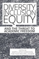 Book cover of: Diversity, Inclusion, Equity and the Threat to Academic Freedom. By: Martin López-Corredoira