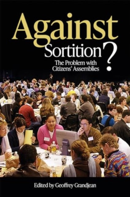 Book cover of: Against Sortition?. By: Geoffrey Grandjean