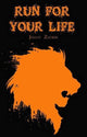 Book cover of: Run For Your Life