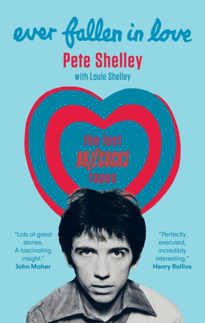 Book cover of: Ever Fallen in Love. By: Pete Shelley