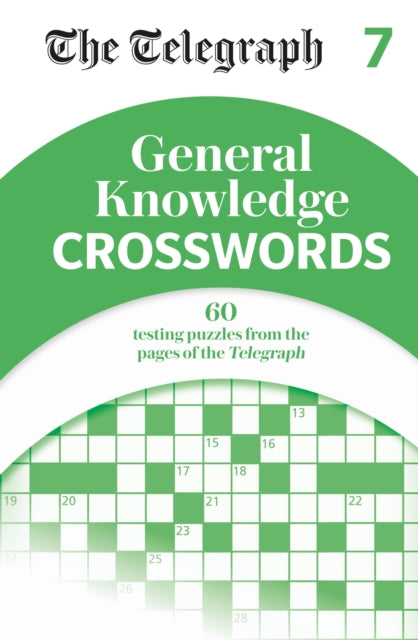 Book cover of: Telegraph General Knowledge Crosswords 7. By: Telegraph Media Group Ltd