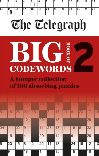 Book cover of: Telegraph Big Book of Codewords 2. By: Telegraph Media Group Ltd