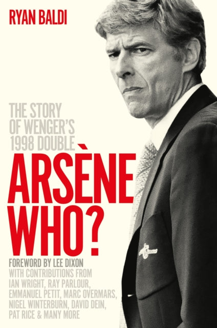 Book cover of: Arsene Who?. By: Ryan Baldi
