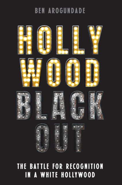 Book cover of: Hollywood Blackout. By: Ben Arogundade