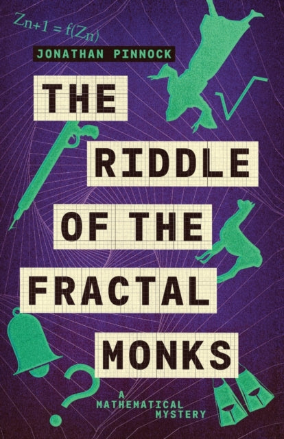 Book cover of: Riddle of the Fractal Monks. By: Jonathan Pinnock