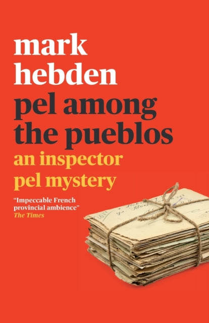 Book cover of: Pel Among the Pueblos (The Inspector Pel Mystery #11). By: Mark Hebden