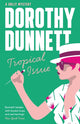 Book cover of: Tropical Issue. By: Dorothy Dunnett