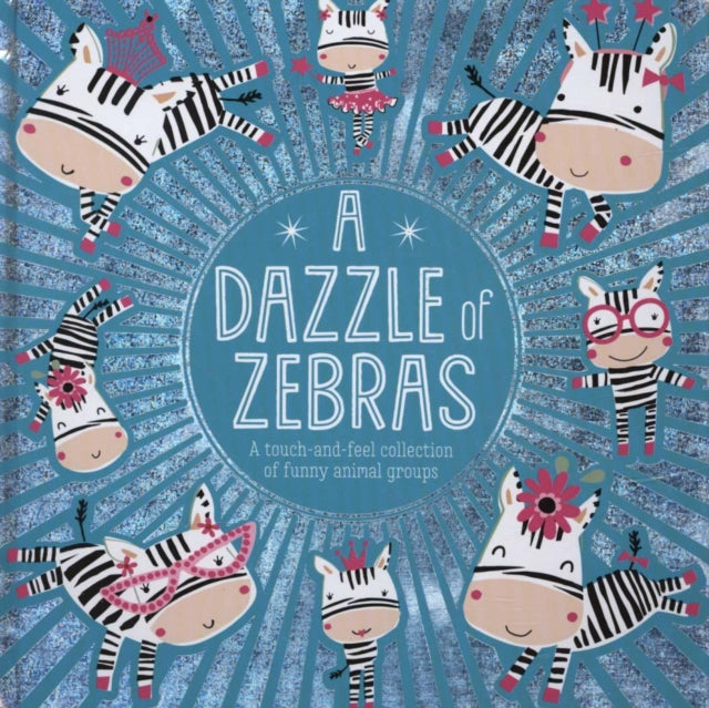 Book cover of: Dazzle of Zebras