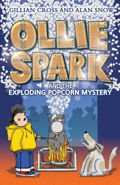 Book cover of: Ollie Spark and the Exploding Popcorn Mystery. By: G; Snow CROSS
