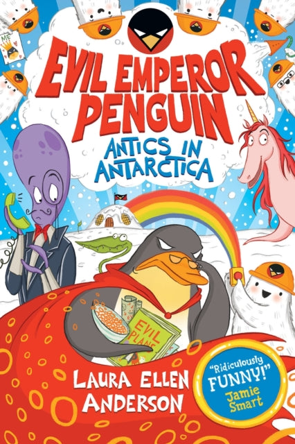 Evil Emperor Penguin: Antics in Antarctica 9781788452823 Laura ANDERSON