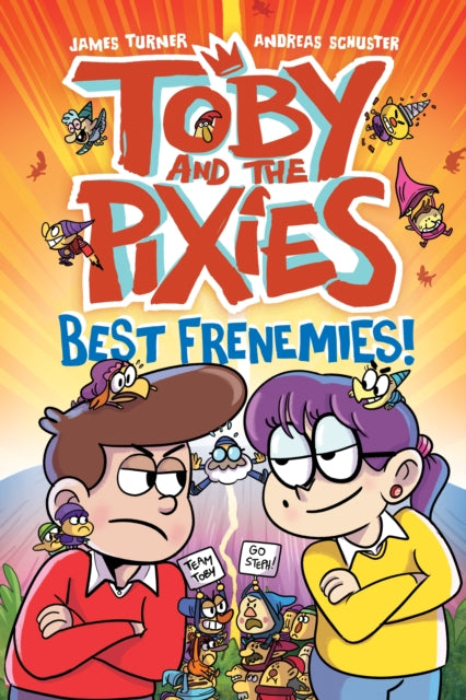 Book cover of: Toby and the Pixies: Best Frenemies (a Phoenix Comic Book)