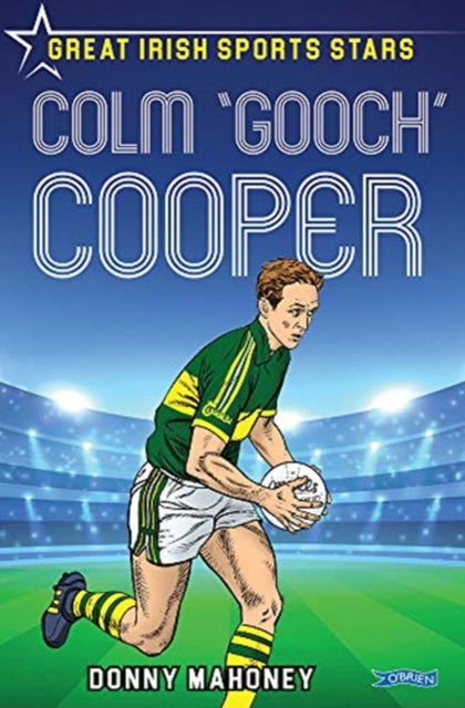 Book cover of: Colm 'Gooch' Cooper. By: Donny Mahoney