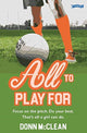 Book cover of: All to Play For. By: Donn McClean