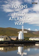 Book cover of: Towns on the Wild Atlantic Way. By: Richard Butler