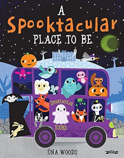 Book cover of: Spooktacular Place to Be. By: Una Woods