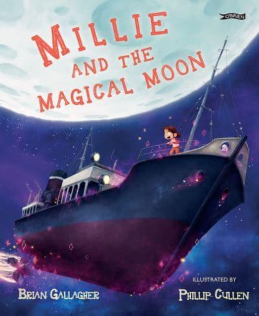 Book cover of: Millie and the Magical Moon. By: Brian Gallagher