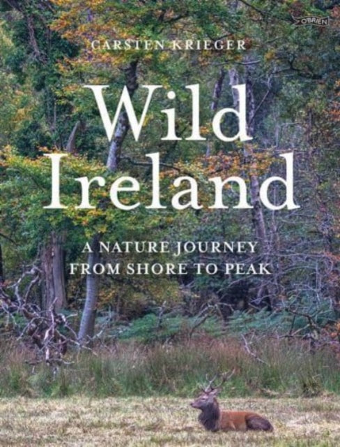 Book cover of: Wild Ireland. By: Carsten Krieger