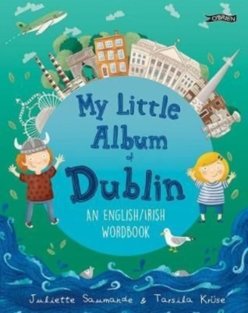 Book cover of: My Little Album of Dublin. By: Juliette Saumande