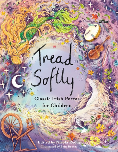 Tread Softly, Classic Irish Poems for Children 9781788494113 Nicola Reddy