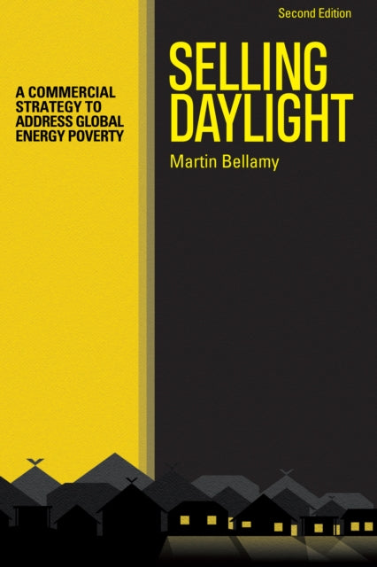 Book cover of: Selling Daylight. By: Martin Bellamy