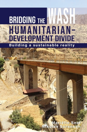 Bridging the WASH Humanitarian–development Divide
