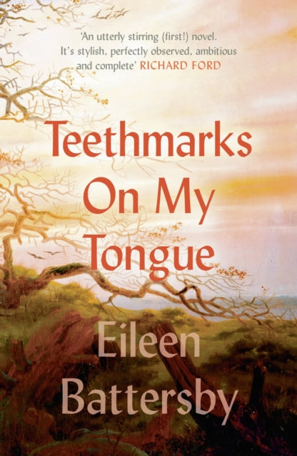 Book cover of: Teethmarks on My Tongue. By: Eileen Battersby