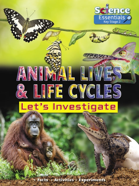 Book cover of: Animal Lives and Life Cycles. By: Ruth Owen