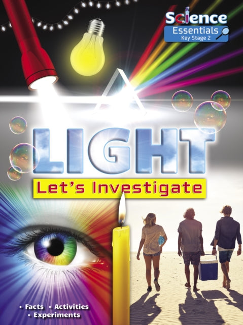 Book cover of: Light: Let's Investigate Facts, Activities, Experiments. By: Ruth Owen