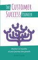 Book cover of: Customer Success Pioneer. By: Kellie Lucas
