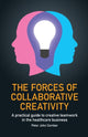 Book cover of: Forces of Collaborative Creativity. By: COMBER