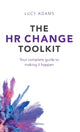Book cover of: HR Change Toolkit. By: Lucy Adams