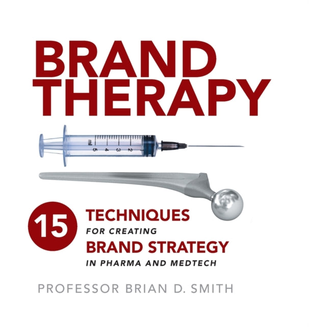 Book cover of: Brand Therapy. By: Brian D. Smith