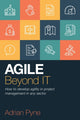 Book cover of: Agile Beyond IT. By: Adrian Pyne
