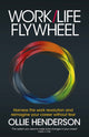 Book cover of: Work/Life Flywheel. By: HENDERSON