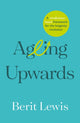Book cover of: Ageing Upwards. By: LEWIS