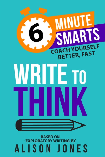 Book cover of: Write to Think. By: JONES