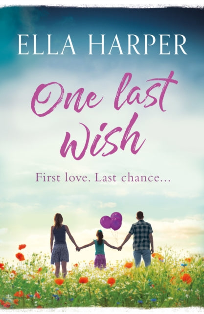 Book cover of: One Last Wish. By: Ella Harper